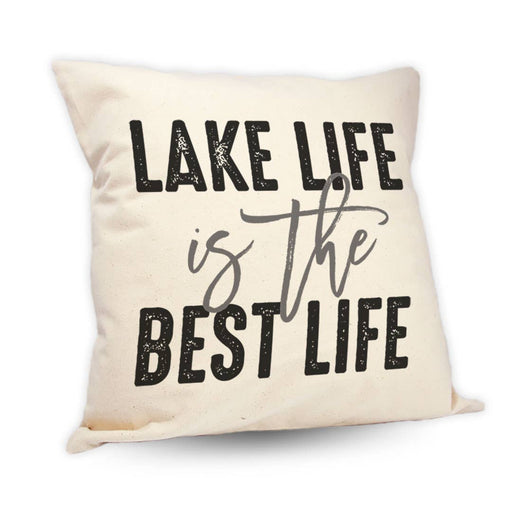 Lake Life is the Best Life | 18" Pillow