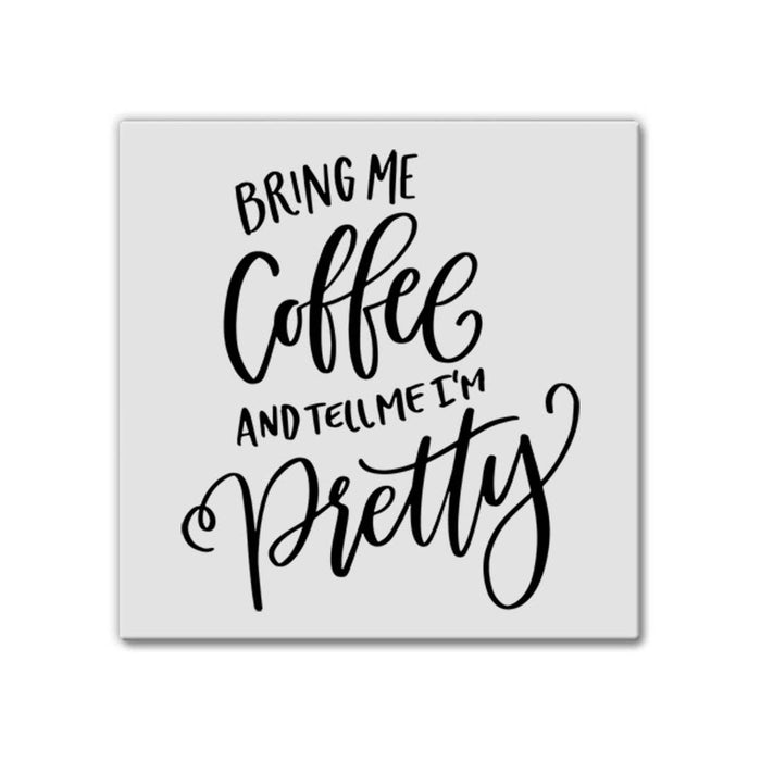 Bring Me Coffee | Magnet