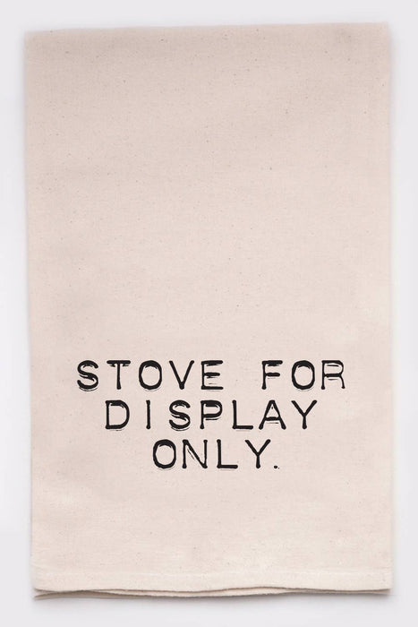 Stove For Display Only Funny Kitchen Tea Towels